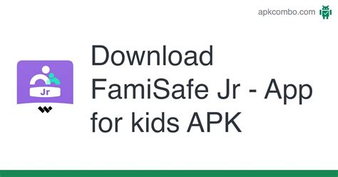 Save the file in your device's download folder. . Famisafe jr premium mod apk